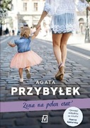 Żona na pełen etat. Agata Przybyłek
