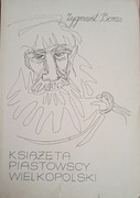 ZYGMUNT BORAS - KSIĄŻĘTA PIASTOWSCY WIELKOPOLSKI