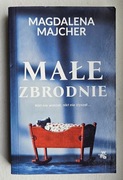 Książka Małe zbrodnie Magdalena Majcher 