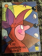 Czy umiecie się dziwić?