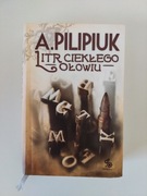 Andrzej Pilipiuk-Litr ciekłego ołowiu