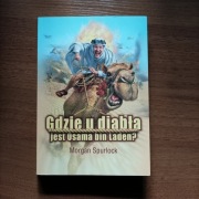 GDZIE U DIABŁA JEST OSAMA BIN LADEN?  Morgan Spurlock