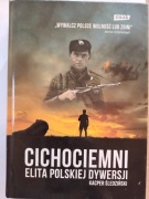 CICHOCIEMNI ELITA POLSKIEJ DYWERSJI