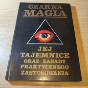 czarna magia jej tajemnice oraz zasady praktycznego zastosowania