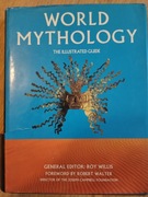 World Mythology. The Illustrated Guide