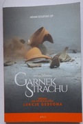 Garnek strachu. Lekcje Gedeona. Adam Szustak OP