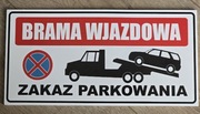 Tabliczka Brama wjazdowa zakaz parkowania