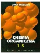 Chemia Organiczna - John  McMurry, tom 1-5, wyd. PWN, nowe
