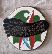 VII RAJD WODZISŁAWSKI PO ZIEMI GOŁĘŻYCÓW 1974  - odznaka  PTTK 