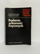 Metody badań metali i stropów Badania własności fizycznych