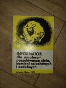 Informator dla amatora poszukiwacza złota, kamieni szlachetnych i ozdobnych