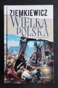 Wielka Polska Rafał A. Ziemkiewicz