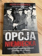 Piotr Zychowicz – Opcja niemiecka. 