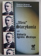 1192 ,,Afera" Starykonia czyli historia Agenta Gestapo Tadeusz Dubicki