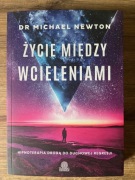 Życie między wcieleniami – Michael Newton | stan idealny - nowa