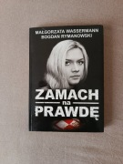 Zamach na prawdę Bogdan Rymanowski Małgorzata Wassermann