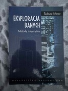 Eksploracja danych. Metody i algorytmy Morzy