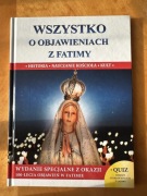 Wszystko o objawieniach z Fatimy. Wydanie specjalne z okazji 100-lecia