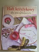 Haft krzyżykowy dla początkujących Donna Kooler