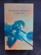 Włodzimierz Kowalewski Excentrycy