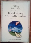 Upadek reklamy i wzlot public relations Ries