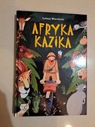 Afryka Kazika. Łukasz Wierzbicki