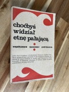 Choćbyś widział etnę pałającą Współczesne opowieści podróżnicze