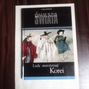 Mitologie Świata Tom 21 Ludy starożytnej Korei