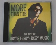 Bryan Ferry + Roxy Music – More Than This CD 