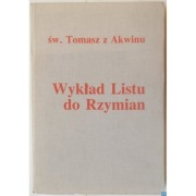 Wykład Listu do Rzymian - św. Tomasz z Akwinu