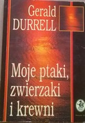 Gerald Dorrell Moje ptaki zwierzaki i krewni