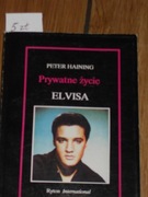Peter Haining-Prywatne zycie Elvisa