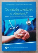 Co należy wiedzieć o otępieniu? Rymaszewska Szcześniak Wojtyńska