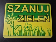 Wywieszka SZANUJ ZIELEŃ