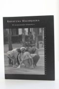 W WIDNOKRĘGU ODMIEŃCA | KRYSTYNA MIŁOBĘDZKA