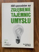 100 SPOSOBÓW NA ZGŁĘBIENIE TAJEMNIC UMYSŁU