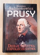 Prusy. Dzieje państwa i społeczeństwa / Stanisław Salmonowicz