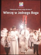 Wierzę w Jednego Boga podręcznik do religii klasa 5