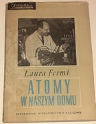 ATOMY W NASZYM DOMU.LAURA FERMI.