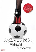 Wdówki futbolowe Karolina Macios