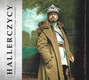 Generał Haller i jego żołnierze Hallerczycy