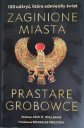 Zaginione miasta. Prastare grobowce Williams