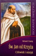 Św. Jan od Krzyża. Człowiek i mistyk Richard P. Hardy 
