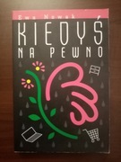 EWA NOWAK - KIEDYŚ NA PEWNO