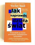 Jak naprawdę działa świat Vaclav Smil