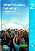 Szczęśliwi którzy żyją wiarą 2 podręcznik do religii dla liceum/technikum
