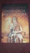 Inkwizycja Michała Anioła. Autor Matteo Strukul 