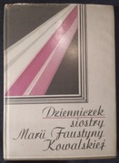 TANIO Dzienniczek siostry Marii Faustyny Kowalskiej WYDANIE II 1987 st.DB+ 