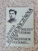 książka "Między ustami a brzegiem pucharu" Maria Rodziewiczówna 
