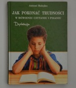 Jak pokonać trudności w mówieniu czytaniu i pisaniu